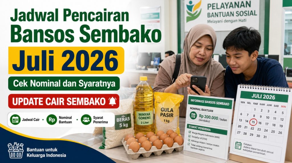 Jadwal Pencairan Bansos Sembako Juli 2026