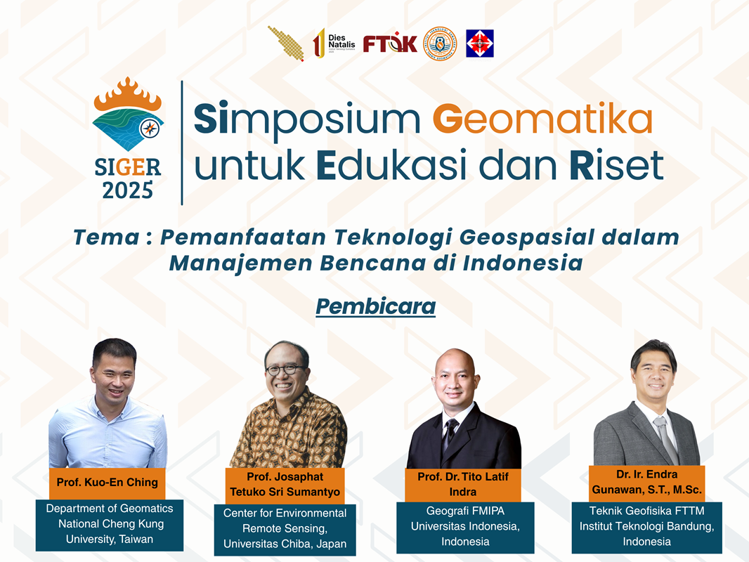 Prodi Geomatika Itera Akan Gelar SIGER 2025 Bahas Pemanfaatan Teknologi Geospasial untuk Manajemen Bencana